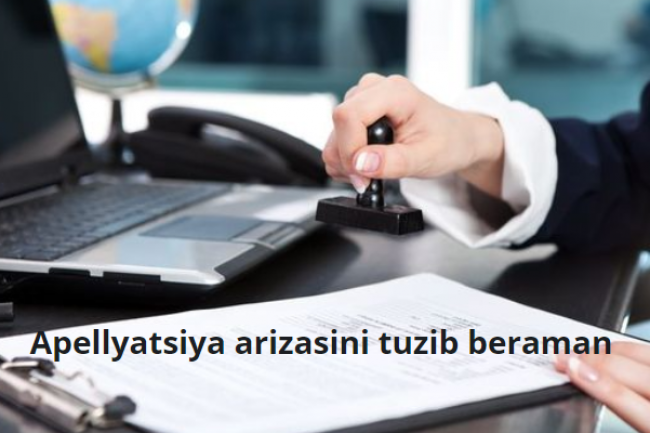 Apellyatsiya arizasini tuzib beraman