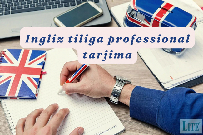 Ozbek tilidan ingliz tiliga professional tarjima