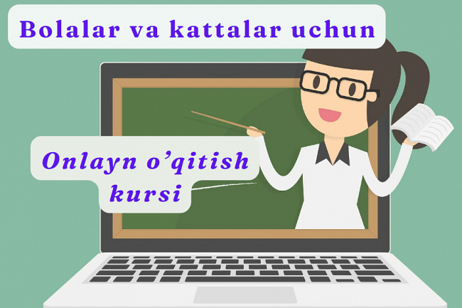 Bolalar va kattalar uchun onlayn oqitish kursi