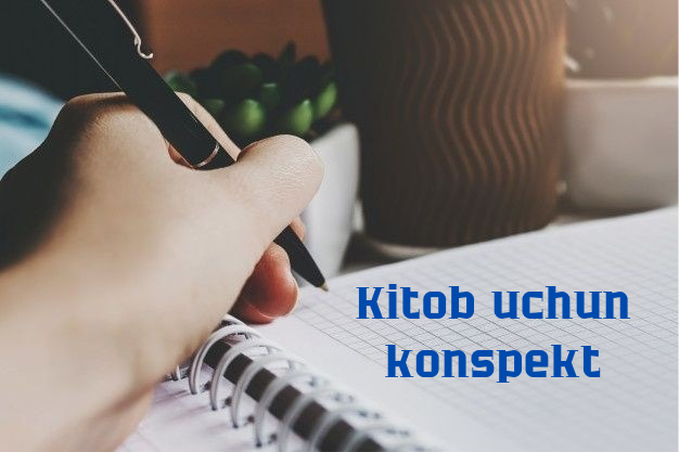 Kitob uchun konspekt 
