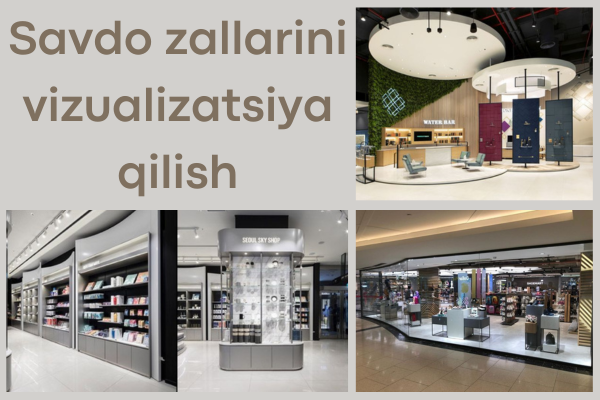 Savdo zallarini vizualizatsiya qilish