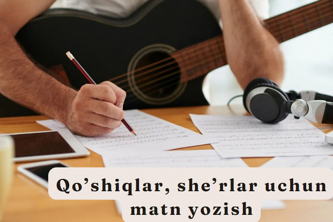 Qoshiqlar, sherlar uchun matn yozib beraman
