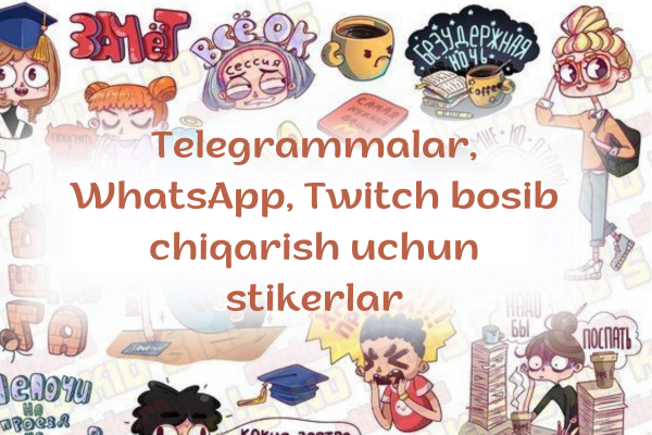Telegramm, WhatsApp, Twitch bosib chiqarish uchun stikerlar