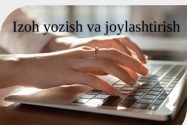 Men sizning manbangiz uchun 10 dona izoh yozaman va joylashtiraman.
