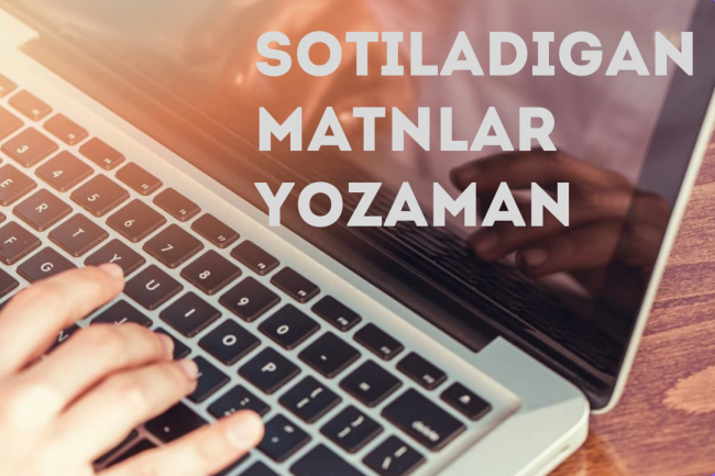 Sotiladigan matnlar yozaman